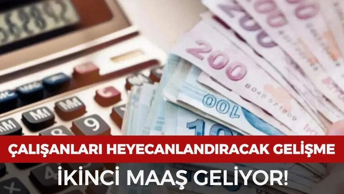 Çalışanlara Müjde! İkinci Maaş Sistemi Geliyor