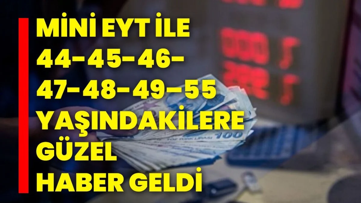 İkinci EYT Bombası! Yaş Şartında Büyük İndirim Geliyor - Ekonomi Haberleri